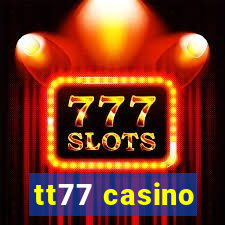tt77 casino